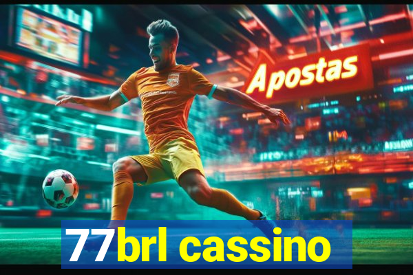 77brl cassino